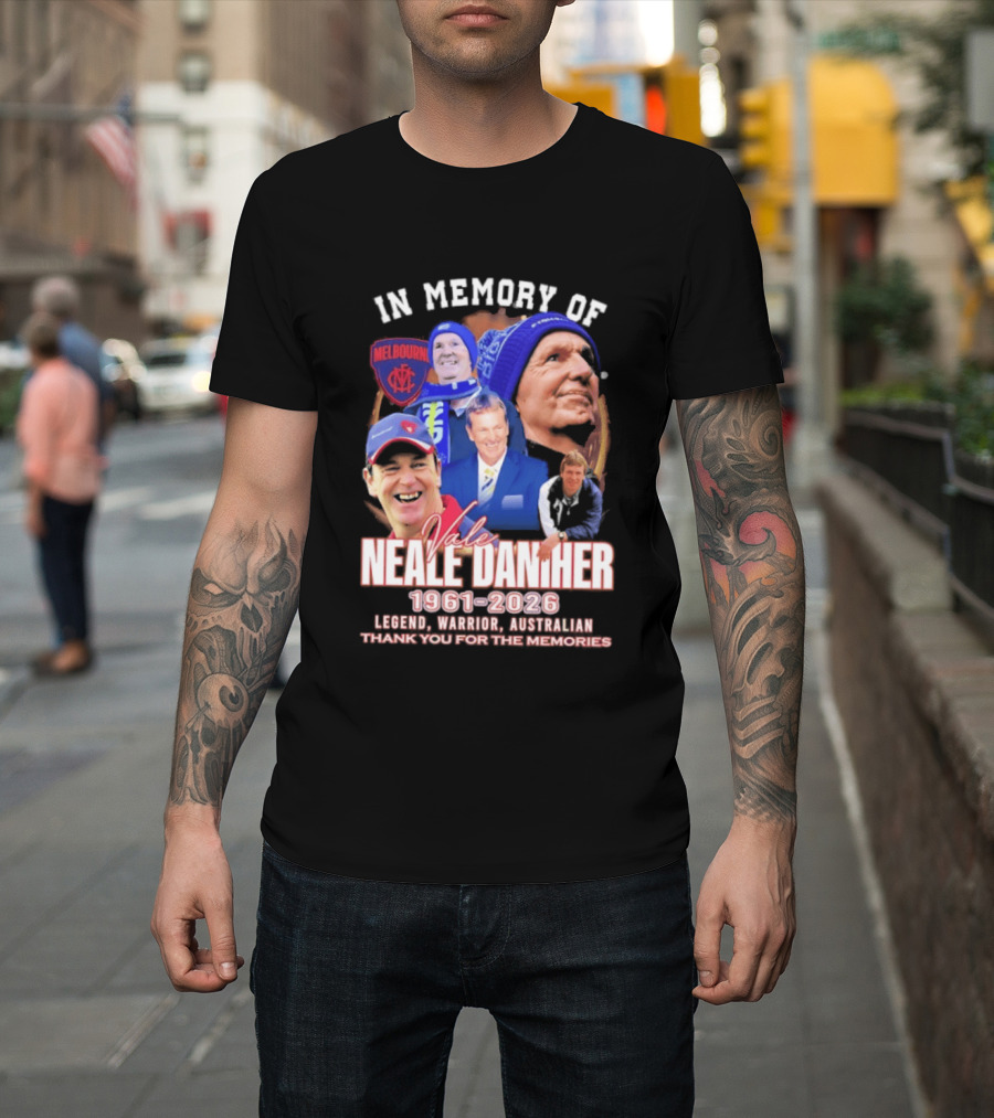 In Memory Of Vale Neale Daniher 1961 2026 Melbourne Legend Warrior Australian Thank You For The Memories T-Shirt