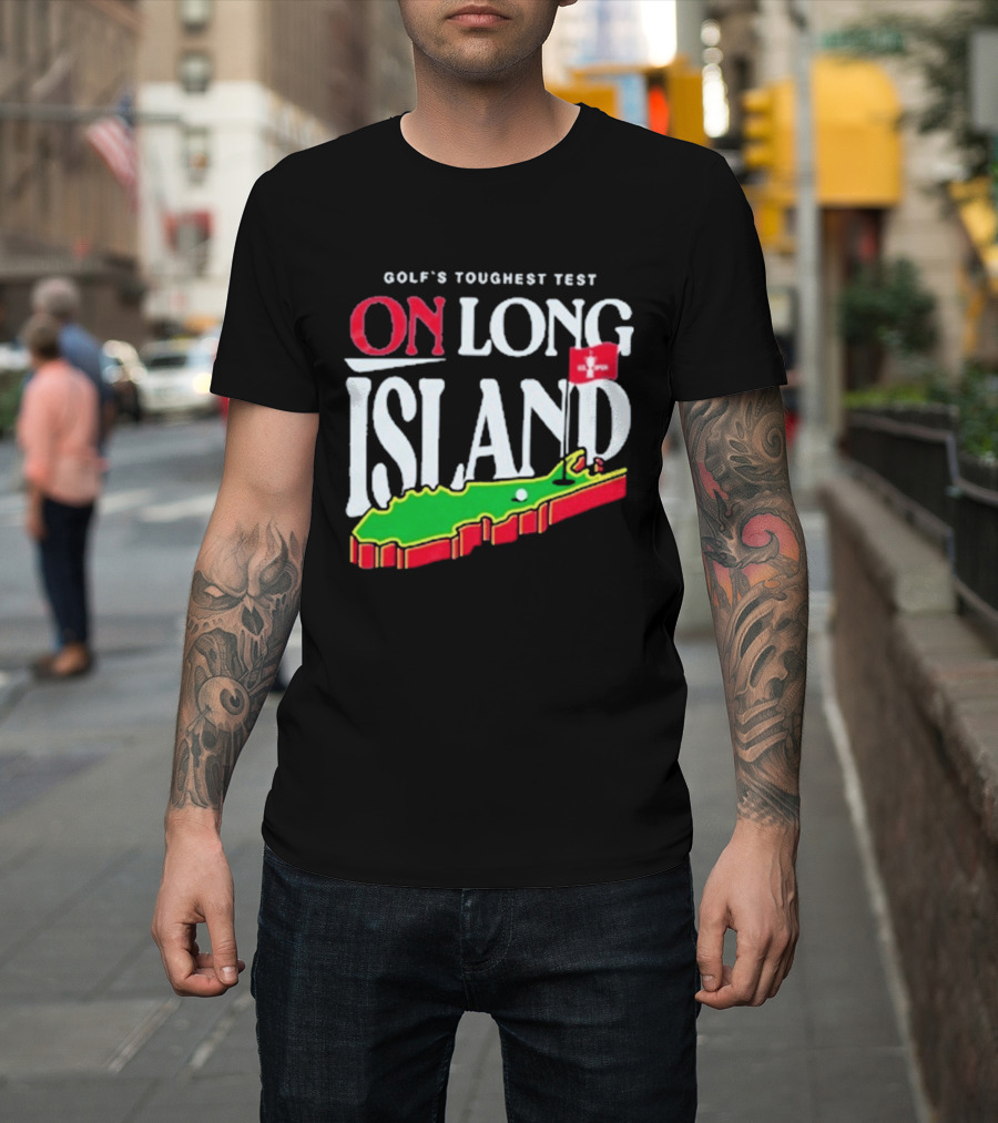 Golf's Toughest Test On Long Island T-Shirt