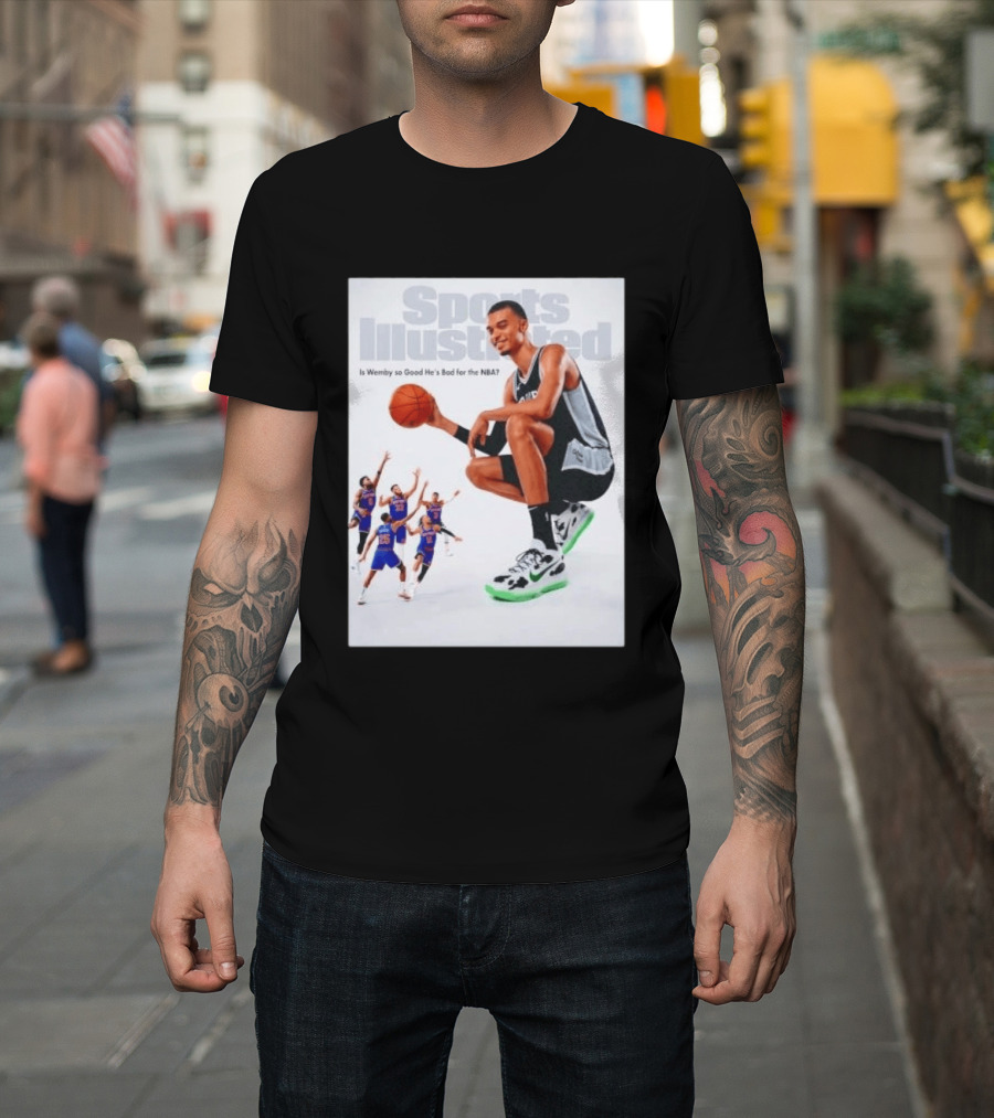 Sports Illustrated Wemby Is So Good He's Bad For The NBA T-Shirt