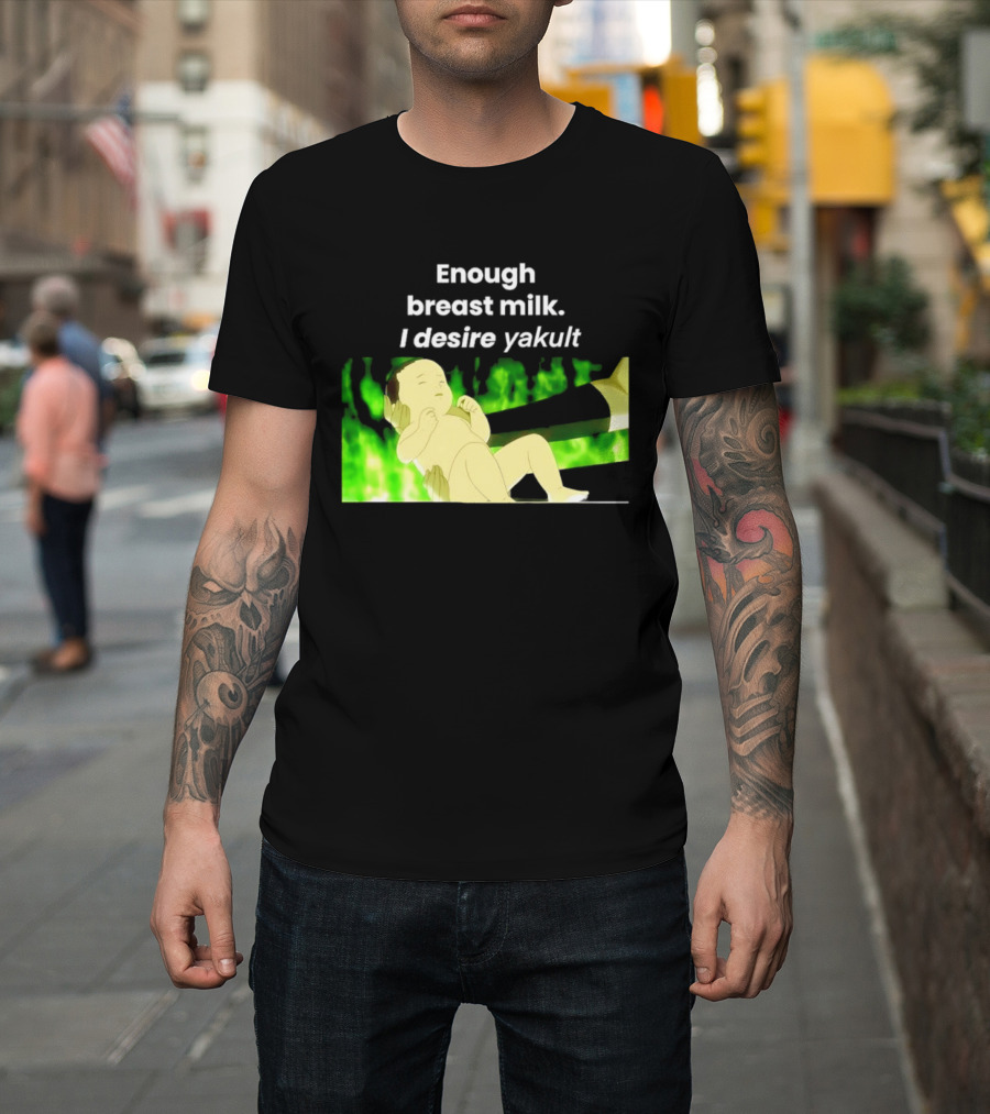 Enough Breast Milk I Desire Yakult Gintama Baby Meme T-Shirt
