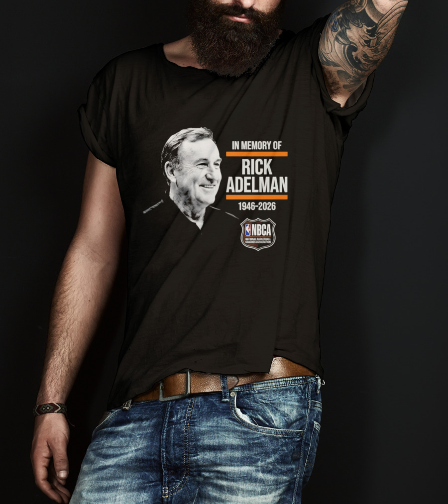 In Memory Of Rick Adelman 1946 2026 NBA Coach Hall Of Fame NBCA Memorial T-Shirt