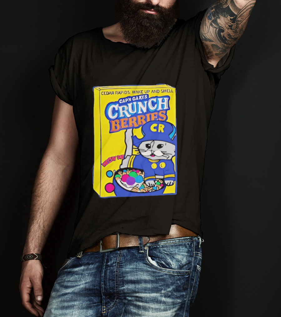 Cedar Rapids Wake Up And Smell Capn Oats Crunch Berries T-Shirt