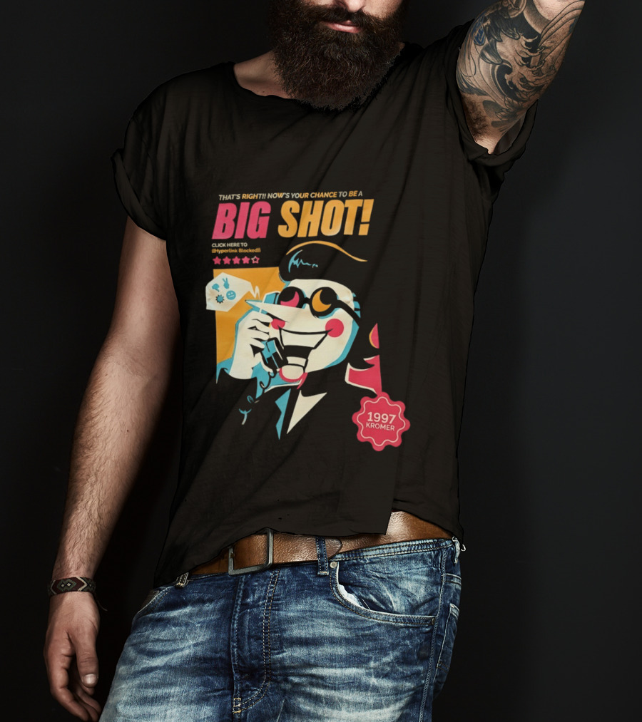 That's Right Now's Your Chance To Be A Big Shot Spamton G Neo 1997 Kromer Deltarune T-Shirt