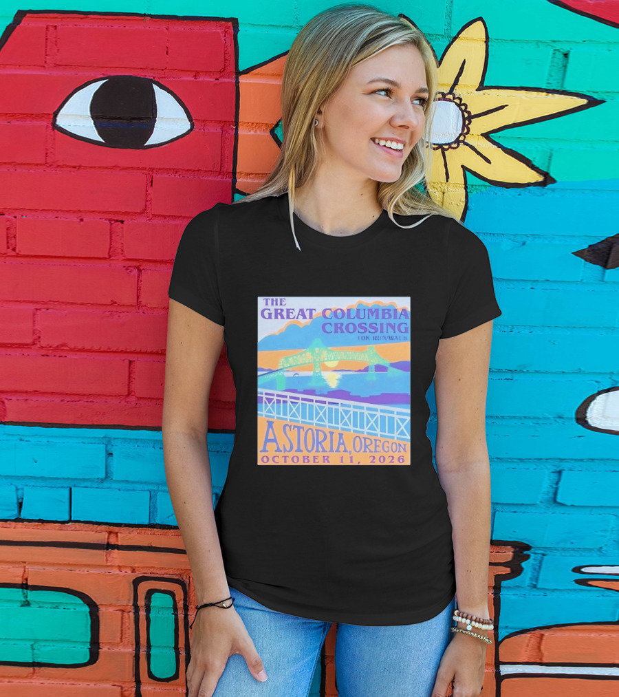 The Great Columbia Crossing 10K Run Walk Astoria Oregon October 11 2026 T-Shirt