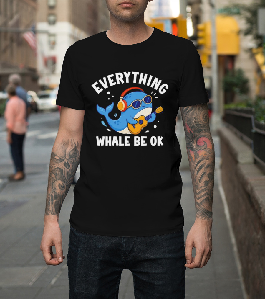 Everything Whale Be Ok Whale Playing Ukulele With Headphones Ocean Animal Music T-Shirt