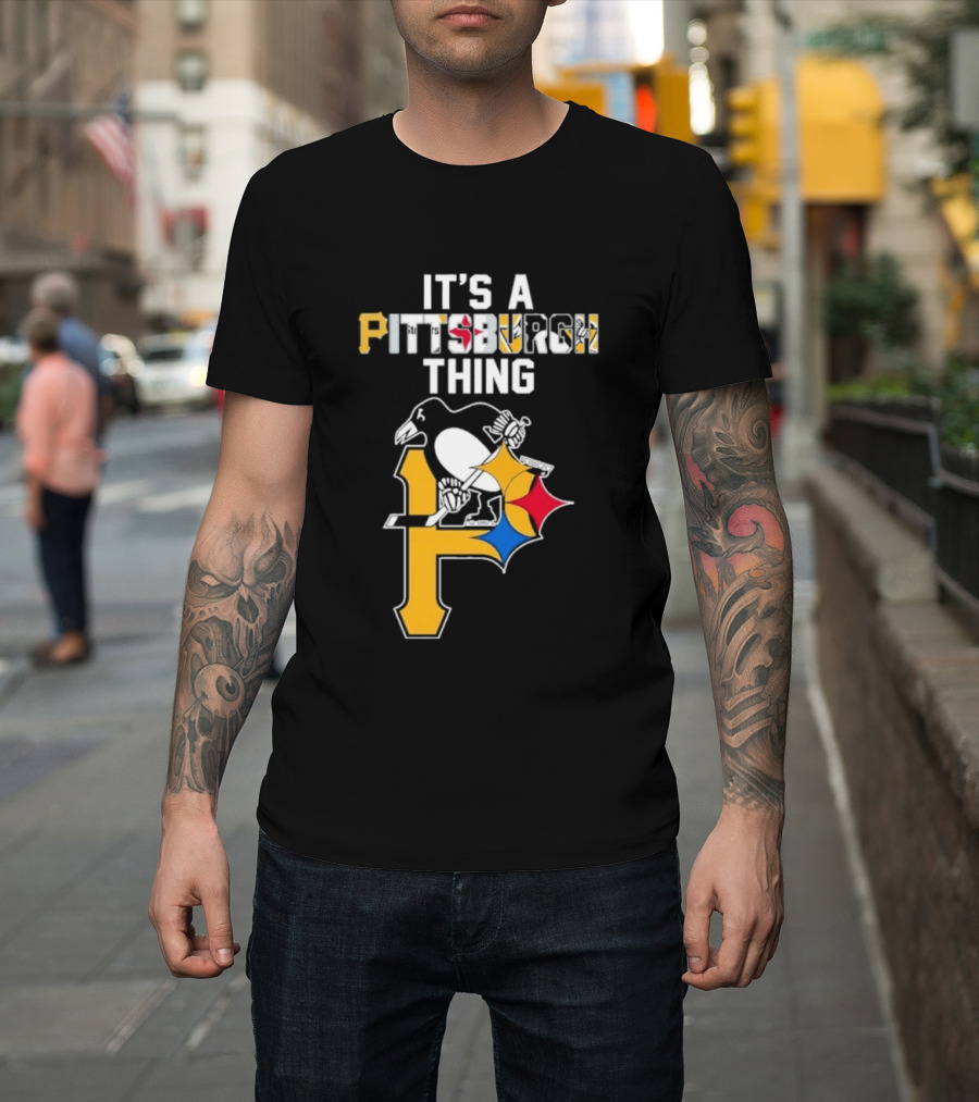 Pittsburgh Sports Icons Steelers Pirates Penguins It's A Pittsburgh Thing T-Shirt