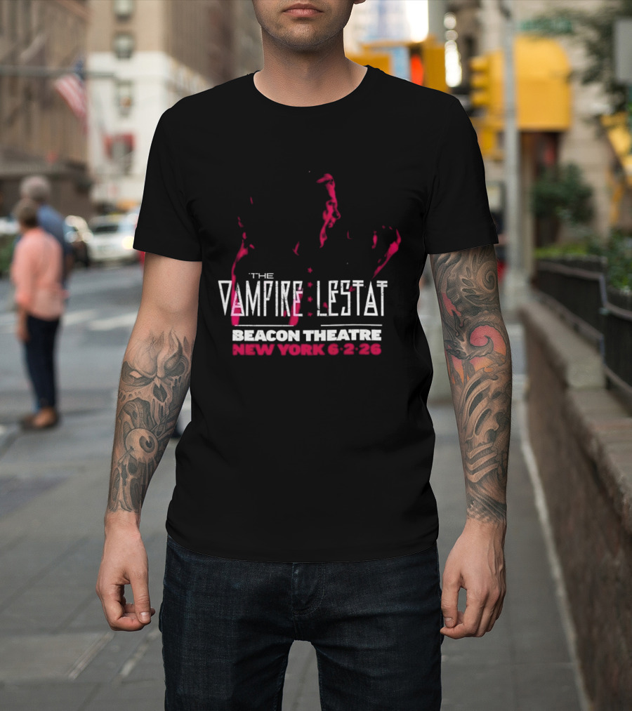 The Vampire Lestat Beacon Theatre New York 6 2 26 T-Shirt