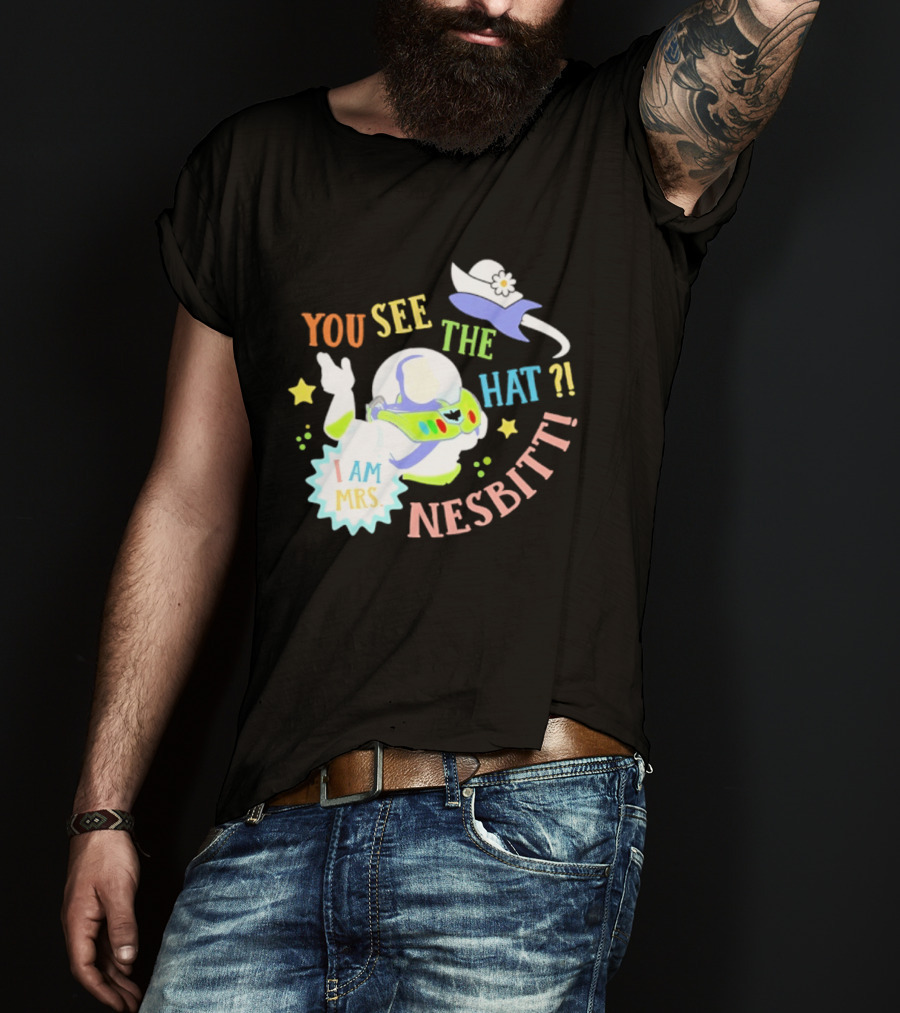 You See The Hat I Am Mrs Nesbitt Star Cartoon Astronaut T-Shirt