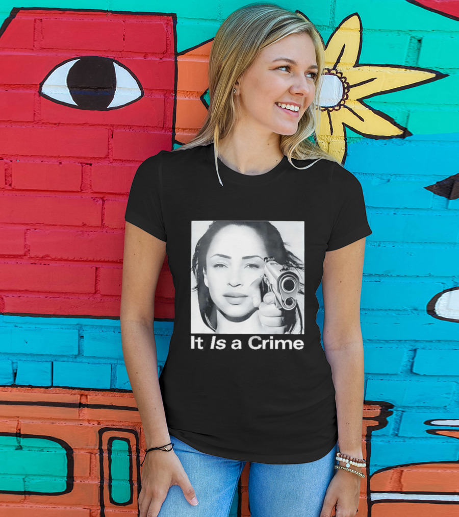 Sade Henryjawnson It Is A Crime Female Figure Pointing Pistol Image T-Shirt