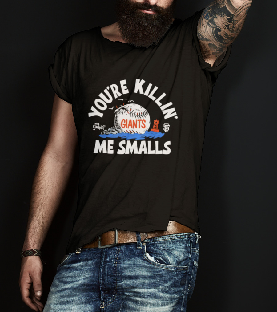 You're Killin' Me Smalls Giants Baseball Ocean Waves T-Shirt