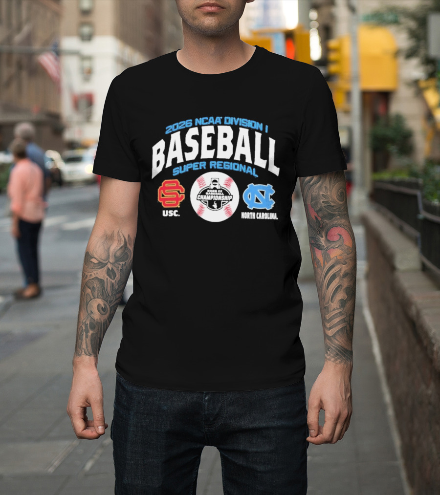 2026 NCAA Division I Baseball Super Regional USC Trojans Vs North Carolina Chapel Hill T-Shirt