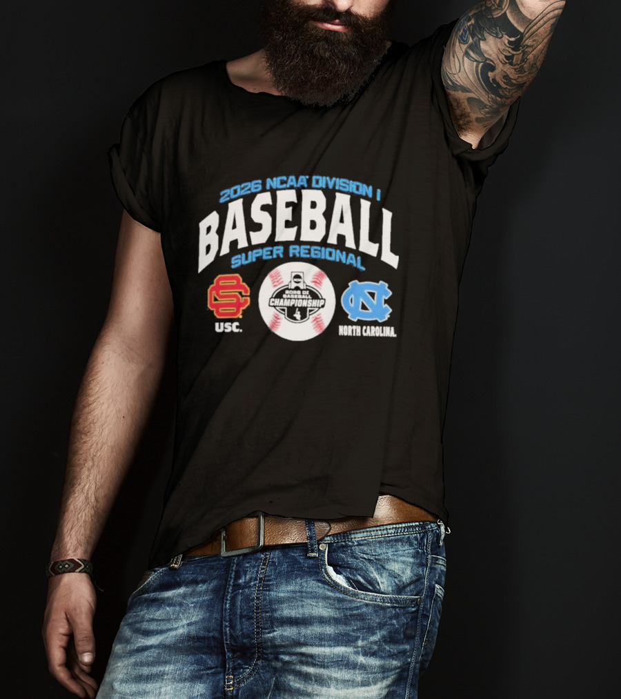 2026 NCAA Division I Baseball Super Regional USC Trojans Vs North Carolina Chapel Hill T-Shirt