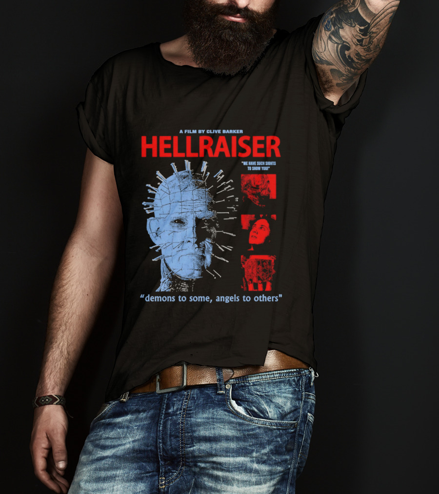 A Film By Clive Barker Hellraiser 1987 Pinhead We Have Such Sights To Show You Demons To Some Angels To Others T-Shirt