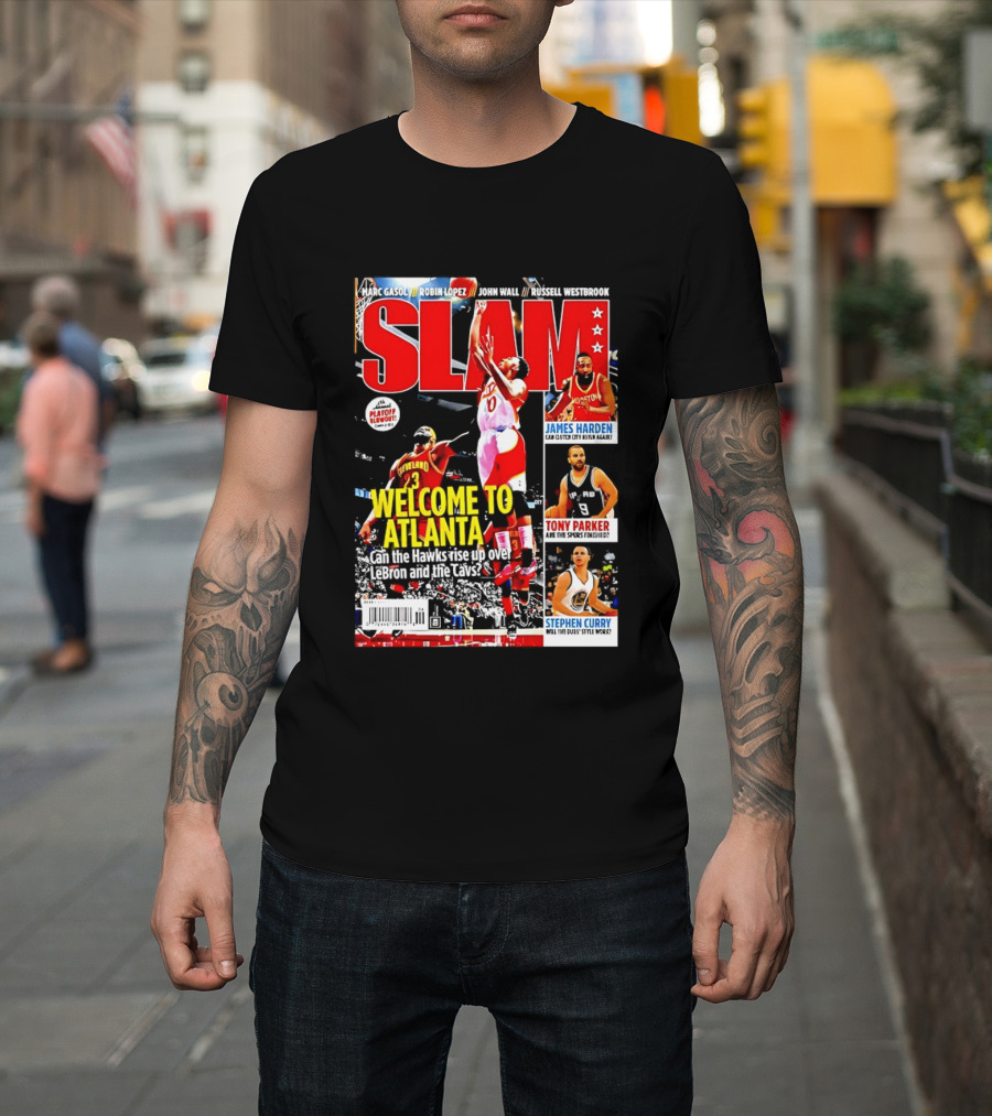 NBA SLAM Welcome To Atlanta Playoff Blowout James Harden Tony Parker Stephen Curry T-Shirt