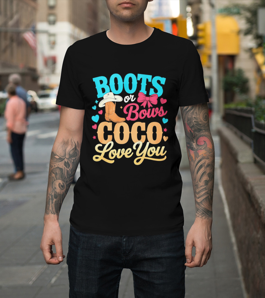 Boots Or Bows Coco Love You Gender Reveal Baby Shower Cowgirl T-Shirt