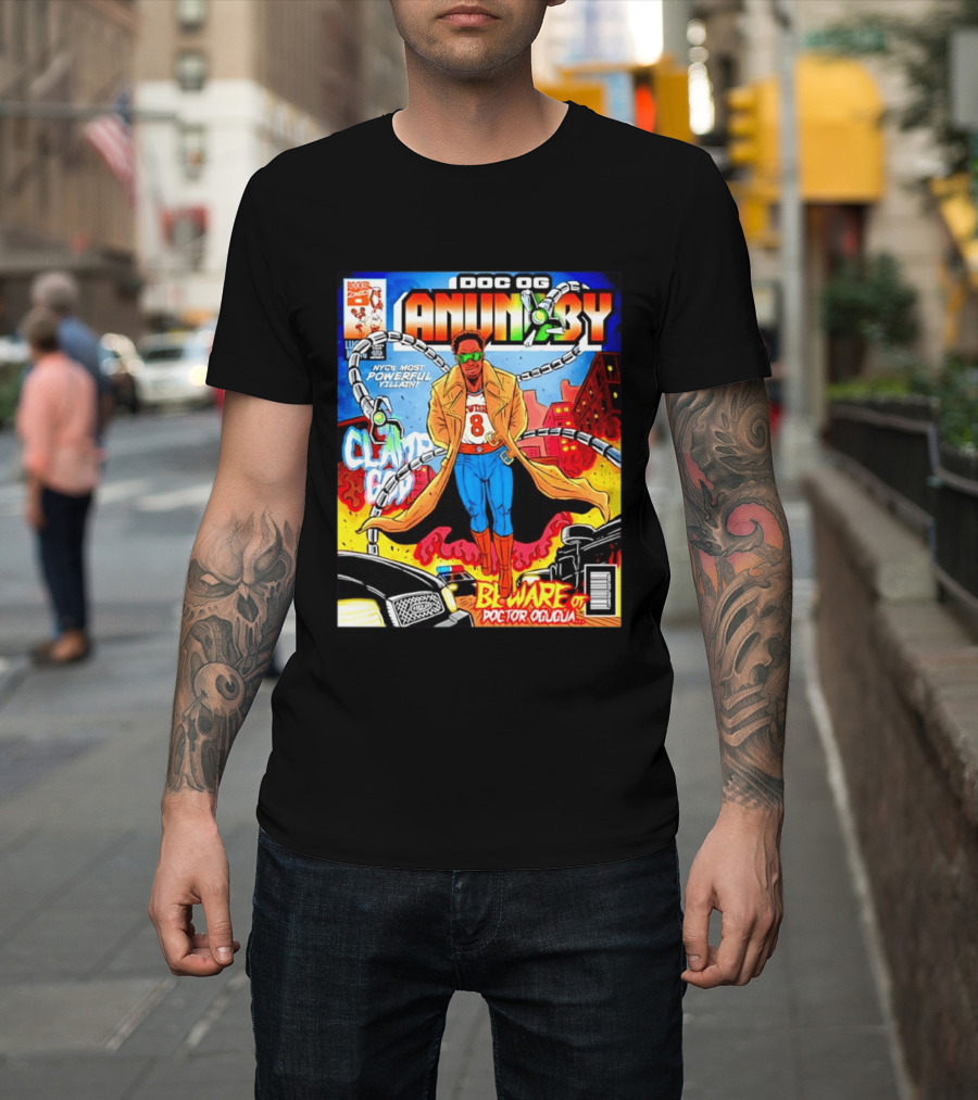 Doc OG Anunoby NYC's Most Powerful Villain Beware Of Doctor Ogugua Clamp God T-Shirt