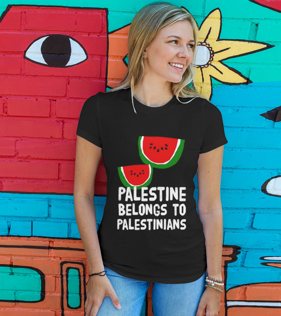 Palestine Belongs To Palestinians Watermelon T-Shirt