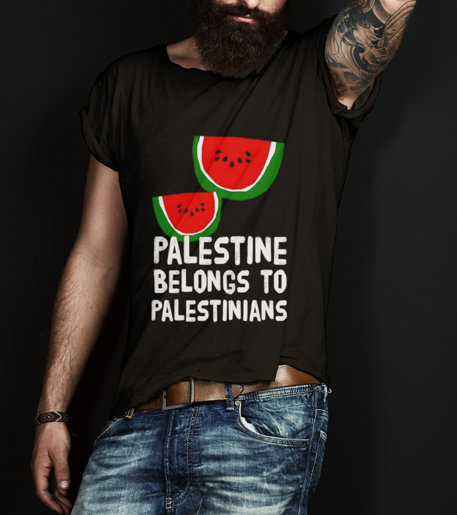Palestine Belongs To Palestinians Watermelon T-Shirt