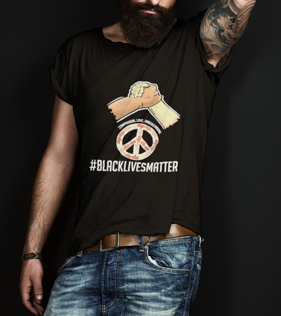 Nascar Black Lives Matter Compassion Peace Love Understanding Unity T-Shirt