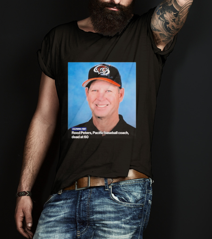 California Post Reed Peters Pacific Baseball Coach Remembered T-Shirt