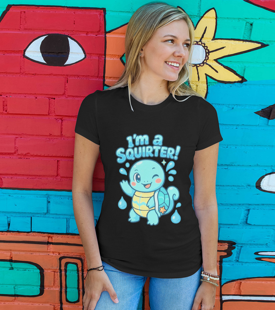 I'm A Squirter Squirtle Pokémon Winking Cute Water Droplets T-Shirt