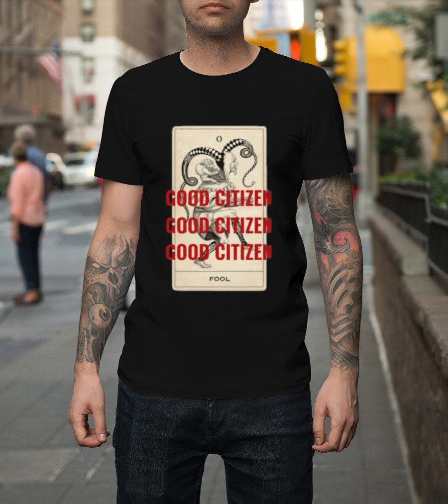 Lyah May Store Good Citizen Fool Card Oversized T-Shirt