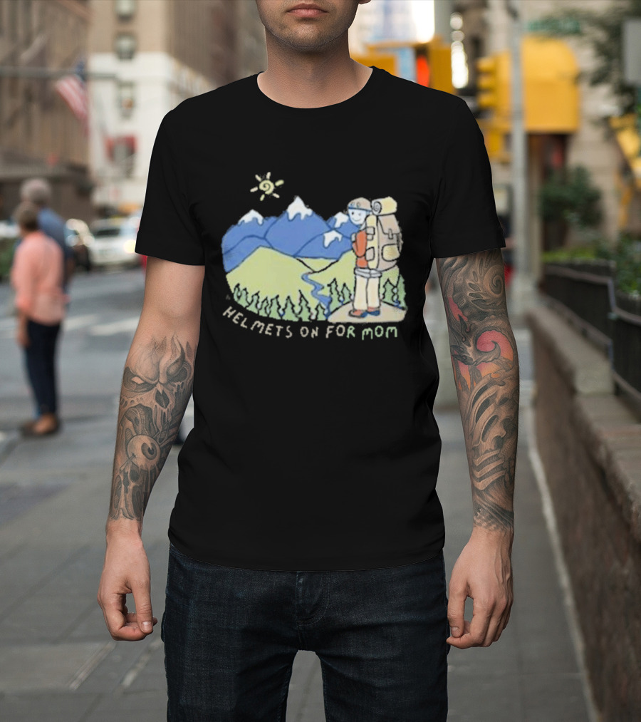 Helmets On For Mom Mountains And Hiking Scene T-Shirt