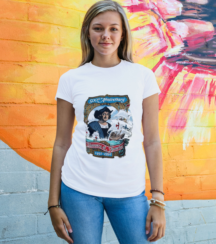 500th Anniversary 1492 1992 Discovery Of America With Christopher Columbus And Historic Ships T-Shirt