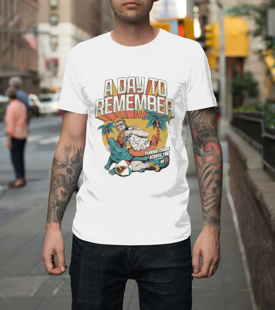 A Day To Remember Florida Crazy Across The US Of A Retro Beach Vibes T-Shirt