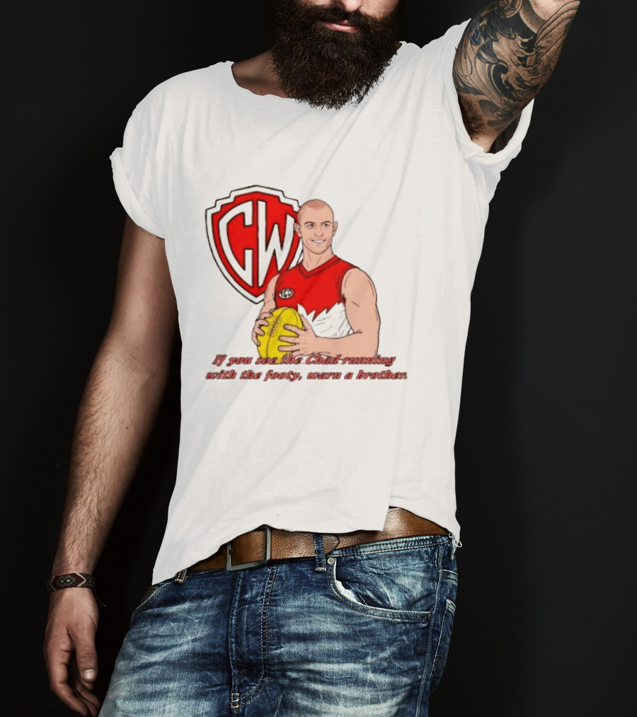 The Chad Running Footy Warn A Brother CW AFL T-Shirt