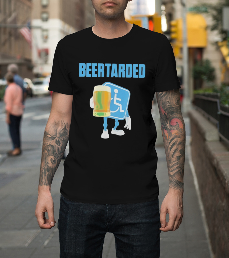 Beertarded Handicap Drinking Humor With Beer T-Shirt