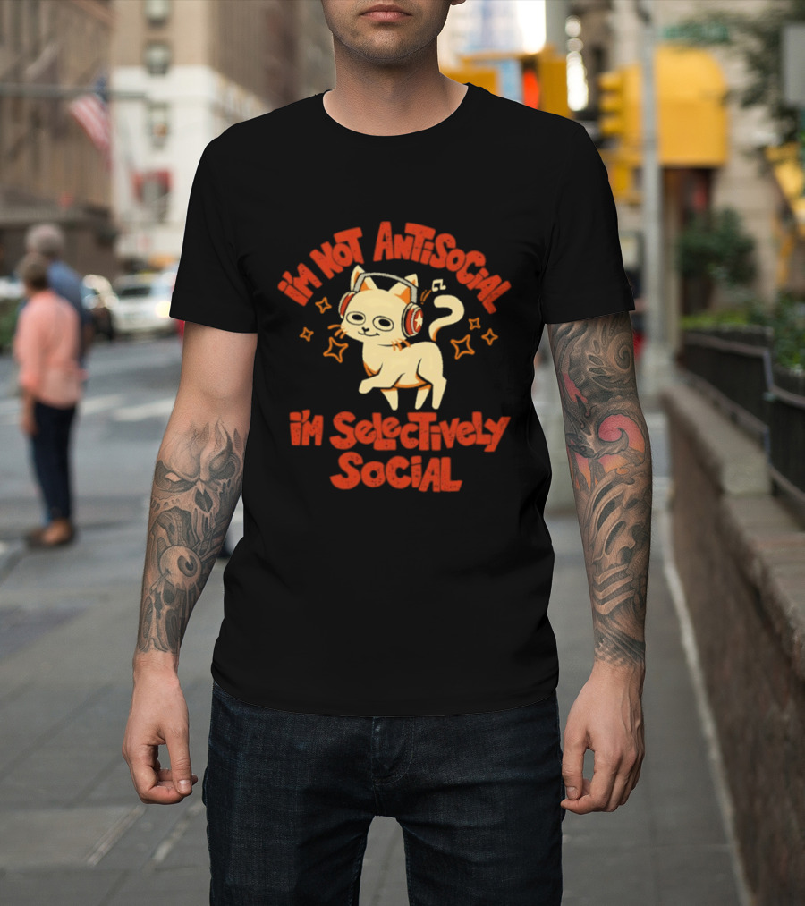 I'm Not Antisocial I'm Selectively Social Cat With Headphones T-Shirt