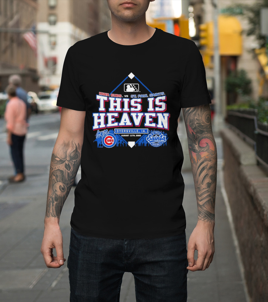 Iowa Cubs Vs St. Paul Saints Dyersville IA This Is Heaven August 2023 T-Shirt