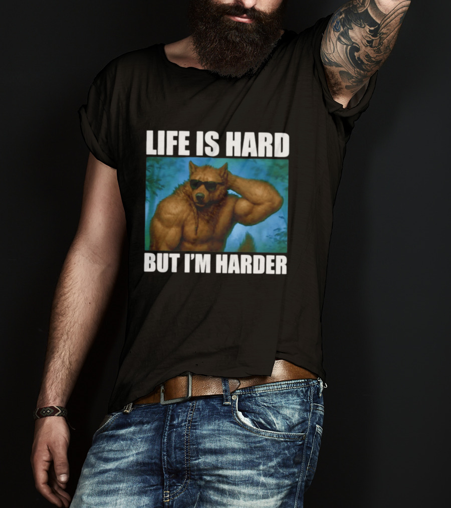 Life Is Hard But I'm Harder Sunglasses Wolf Gym Motivation T-Shirt