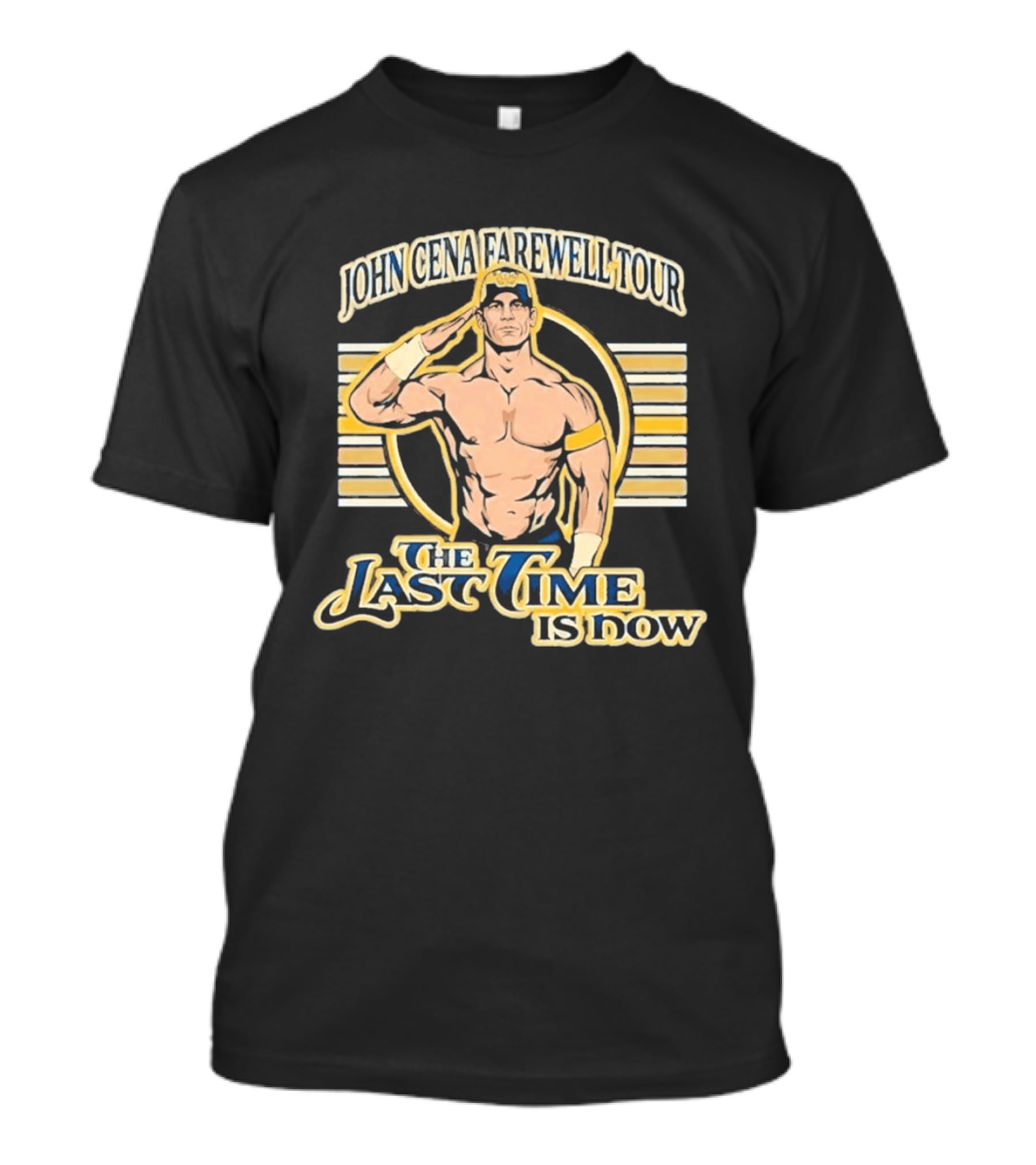 John Cena Farewell Tour The Last Time Is Now T-Shirt