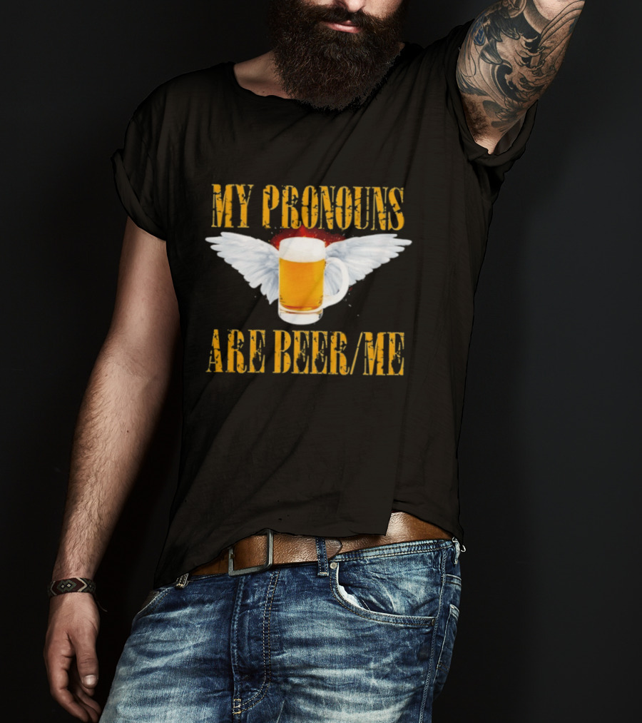 My Pronouns Are Beer Me Beer Angel Wings T-Shirt
