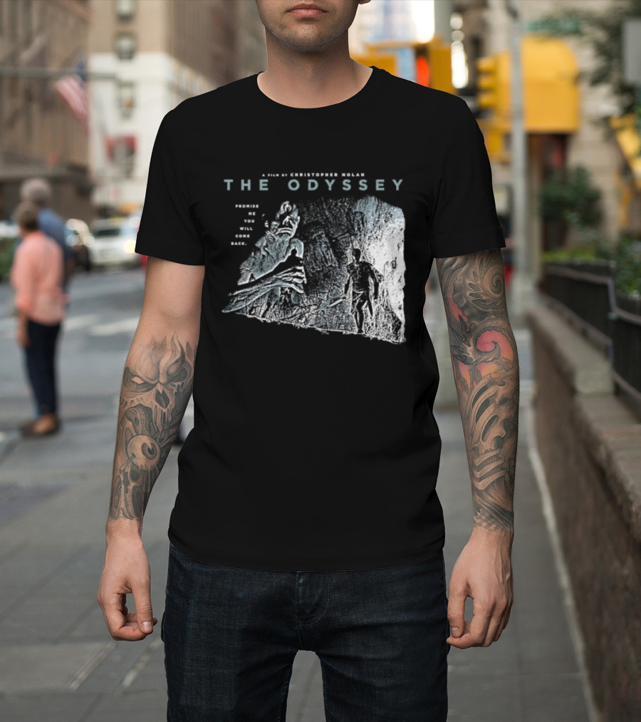 The Odyssey Christopher Nolan Promise Me You Will Come Back Greek Mythology T-Shirt