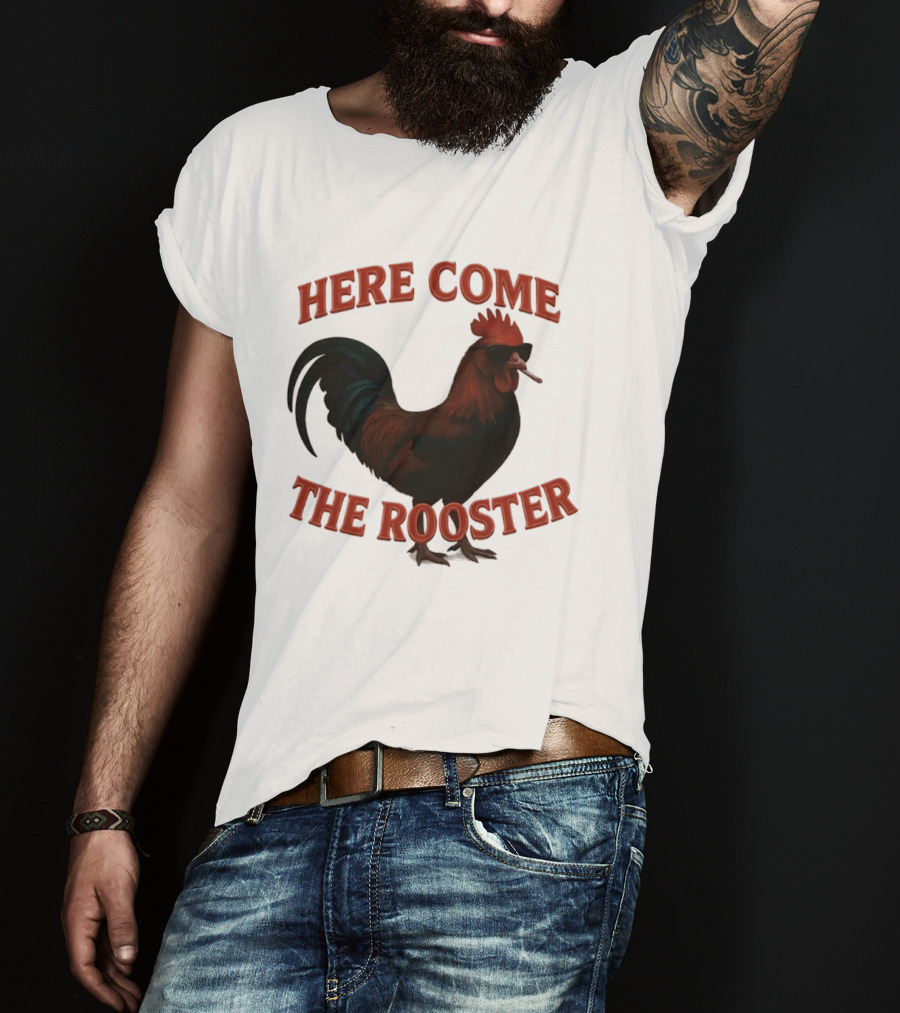 Here Come The Rooster Sunglasses Chicken T-Shirt
