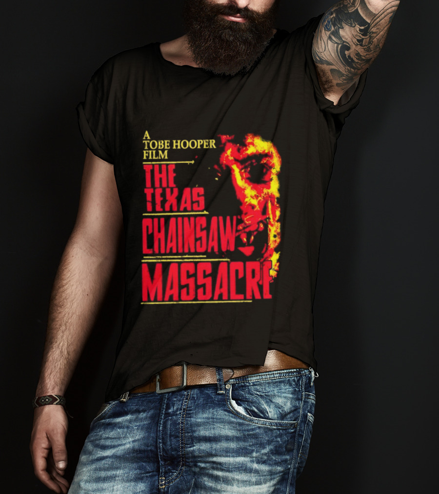 A Tobe Hooper Film The Texas Chainsaw Massacre Flame Chainsaw T-Shirt