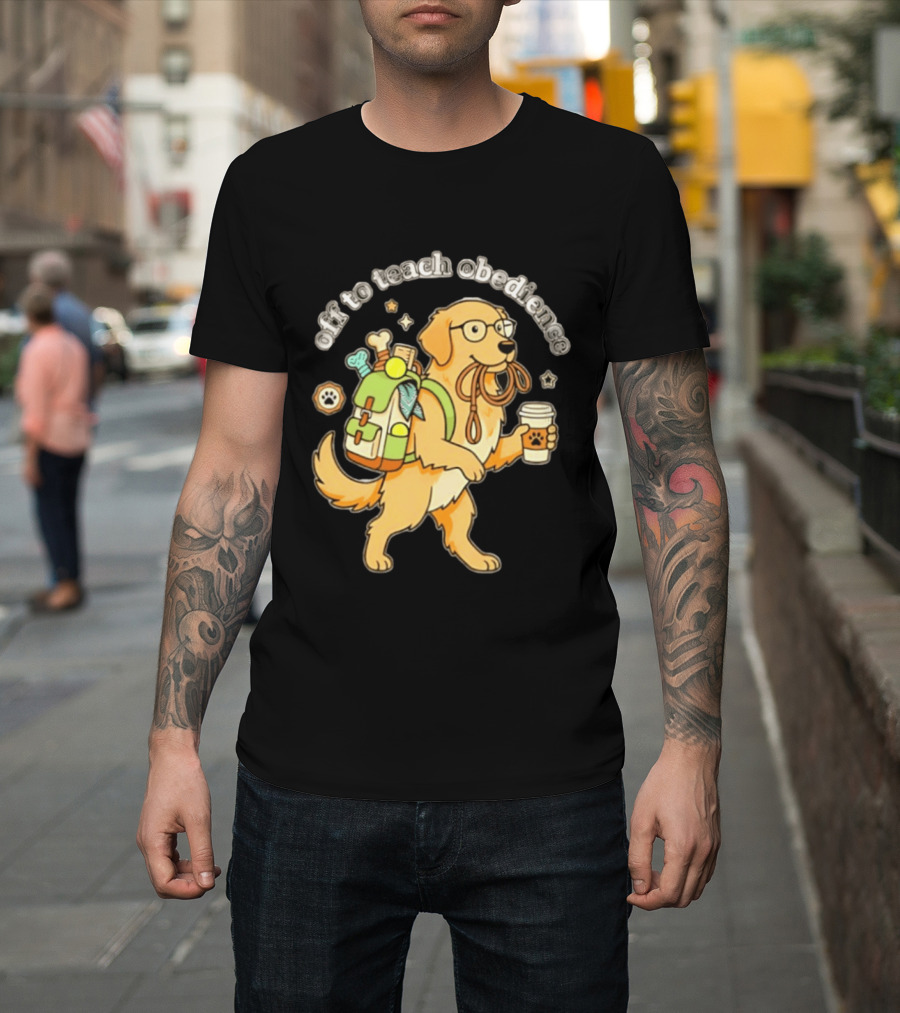 Off To Teach Obedience Golden Retriever Trainer Hiking Adventure T-Shirt