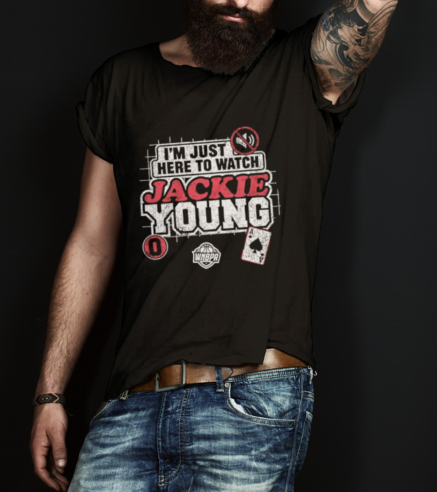 I'm Just Here To Jackie Young 0 Las Vegas Aces WNBA Cards T-Shirt
