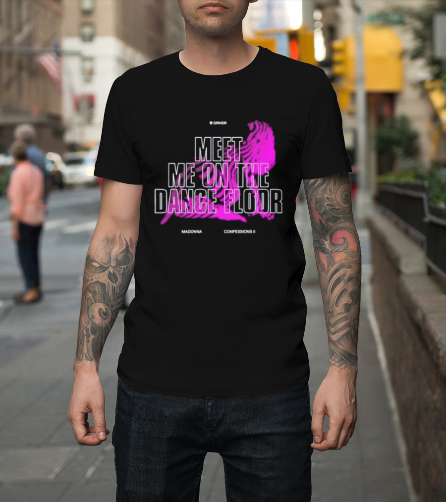 Madonna Meet Me On The Dance Floor Confessions II Grindr T-Shirt