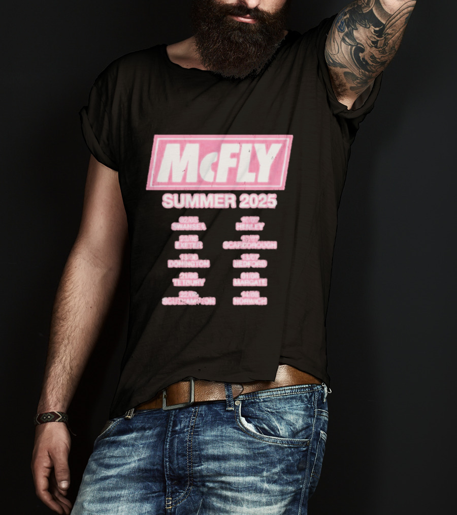 McFly Summer 2025 Tour Dates Swansea Exeter Donington Tetbury Southampton Henley Scarborough Bedford Margate Norwich T-Shirt