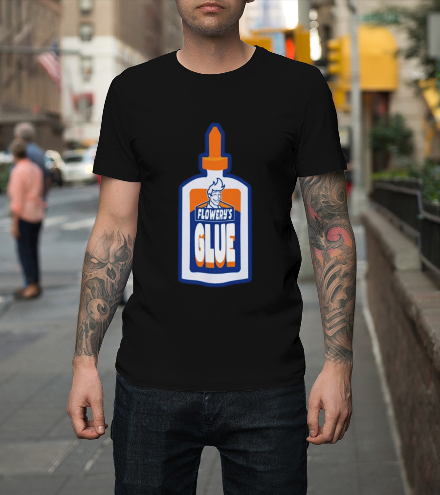 Paperboxmart Shop Flowery's Glue Hey Guys I Found A Glue T-Shirt