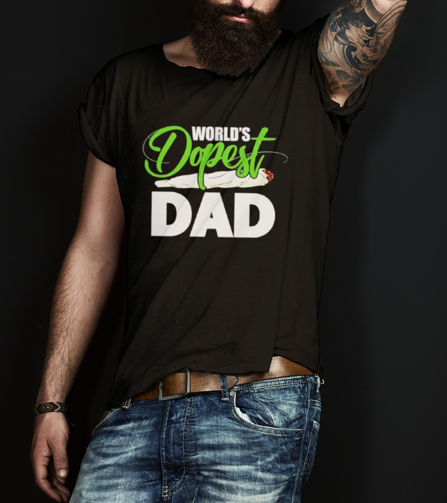World's Dopest Dad Weed Marijuana Father T-Shirt