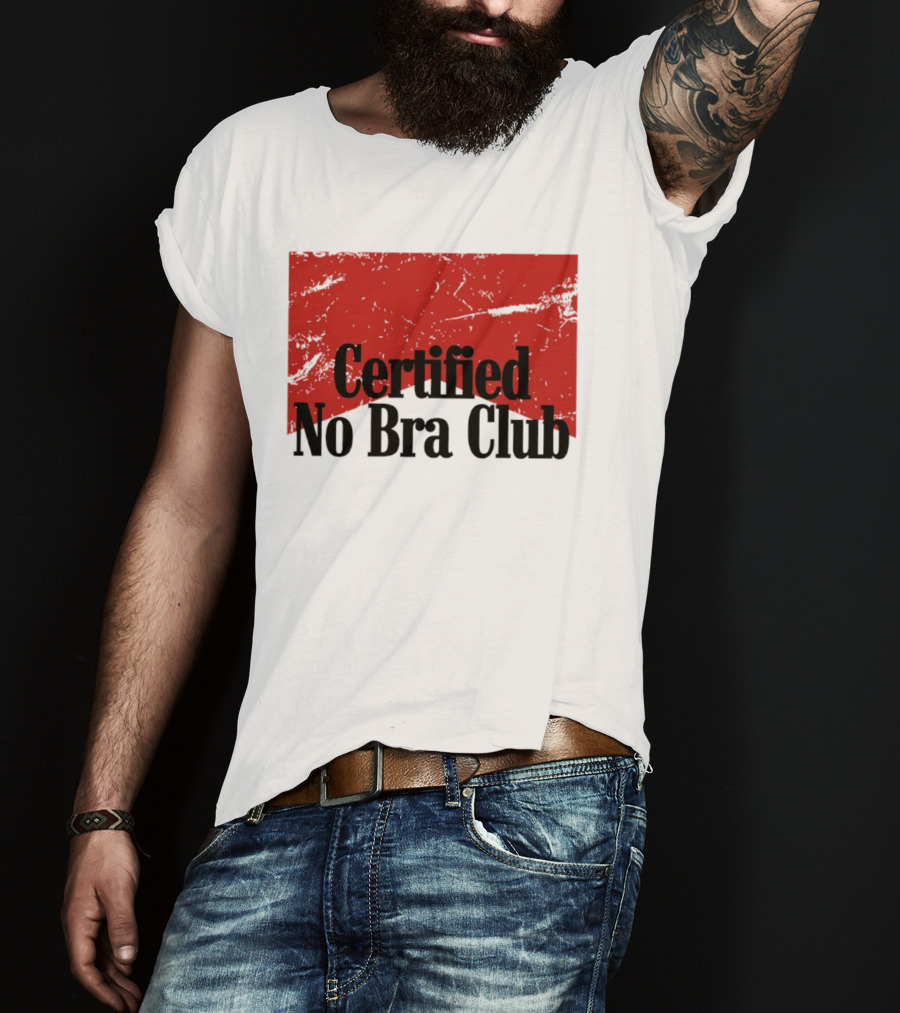 Certified No Bra Club Marlboro Parody Red Banner T-Shirt