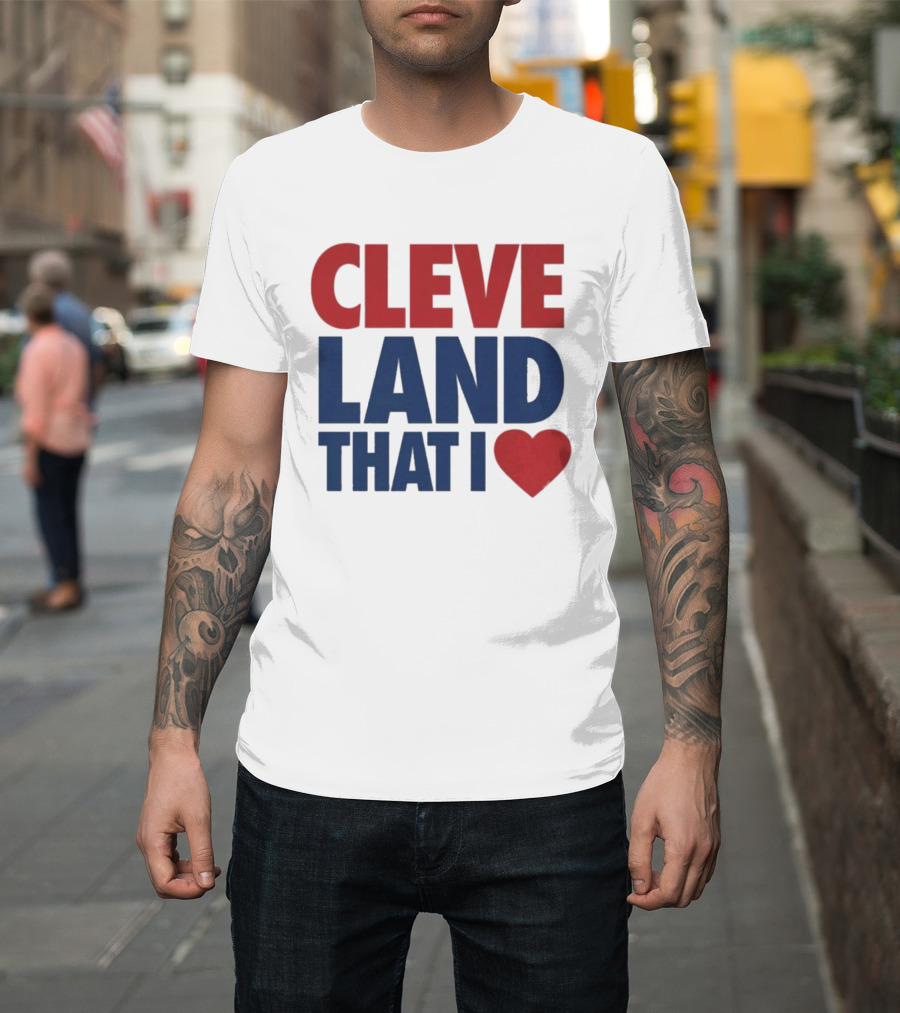 Cleveland That I Love Heart T-Shirt