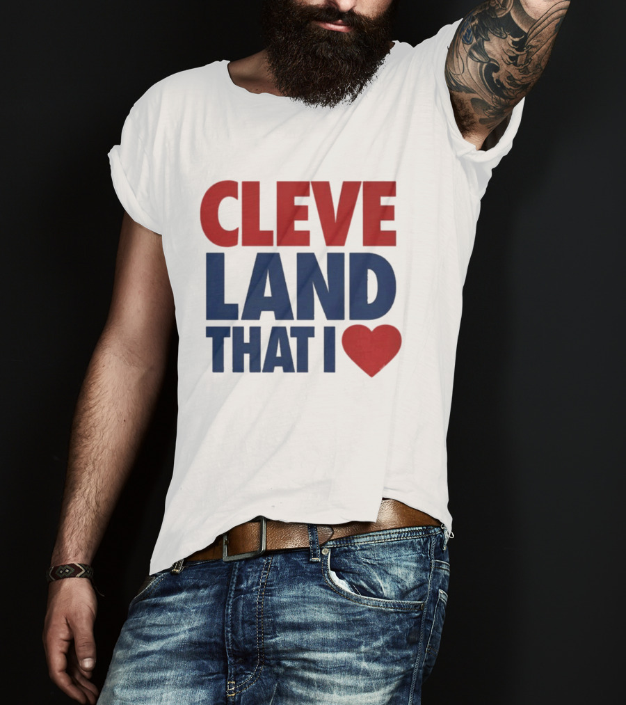 Cleveland That I Love Heart T-Shirt