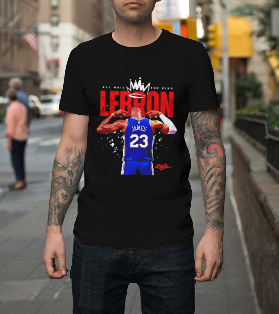 All Hail The King LeBron James 23 Basketball Legend T-Shirt