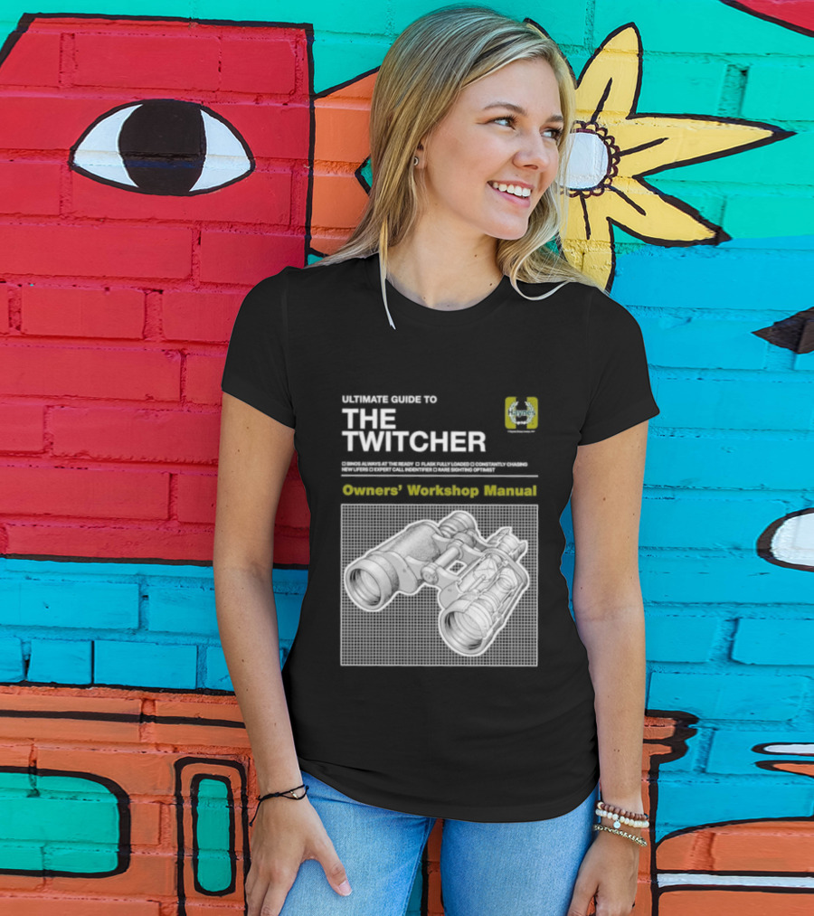 Ultimate Guide To The Twitcher Owners Workshop Manual Haynes Bird Ing Edition T-Shirt